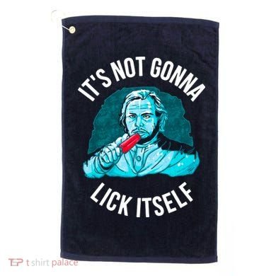 It's Not Gonna Lick Itself Funny Popsicle Golf Towel