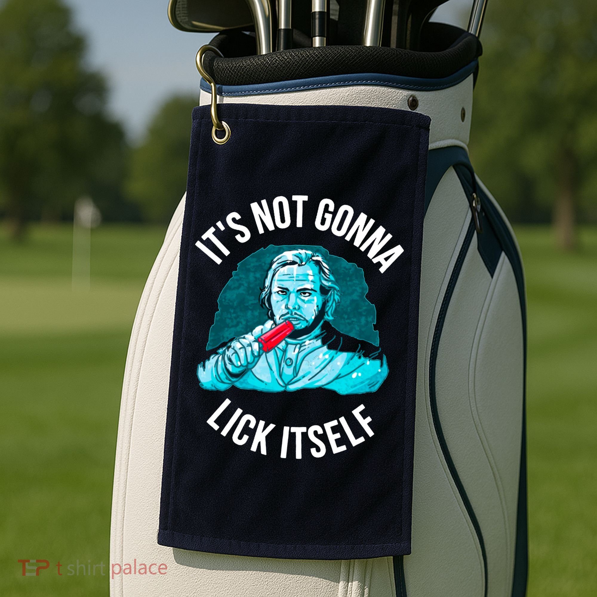 It's Not Gonna Lick Itself Funny Popsicle Golf Towel