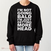 I’m Not Going Bald I’m Just Getting More Head Women's Sweatshirt thumb 0