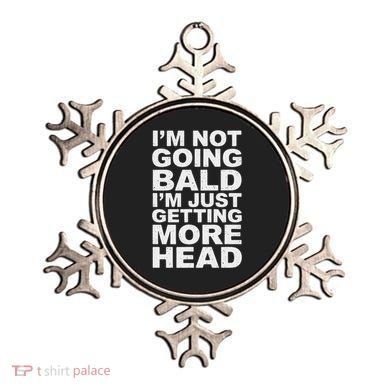 I’m Not Going Bald I’m Just Getting More Head Ornament