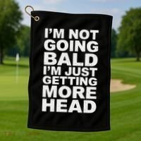I’m Not Going Bald I’m Just Getting More Head Golf Towel thumb 1