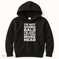 I’m Not Going Bald I’m Just Getting More Head Kids Hoodie thumb 0