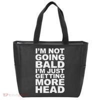 I’m Not Going Bald I’m Just Getting More Head Tote Bag thumb 0