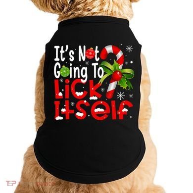 It's Not Going To Lick Itself Christmas Candy Cane Gifts TShirt Doggie Tank