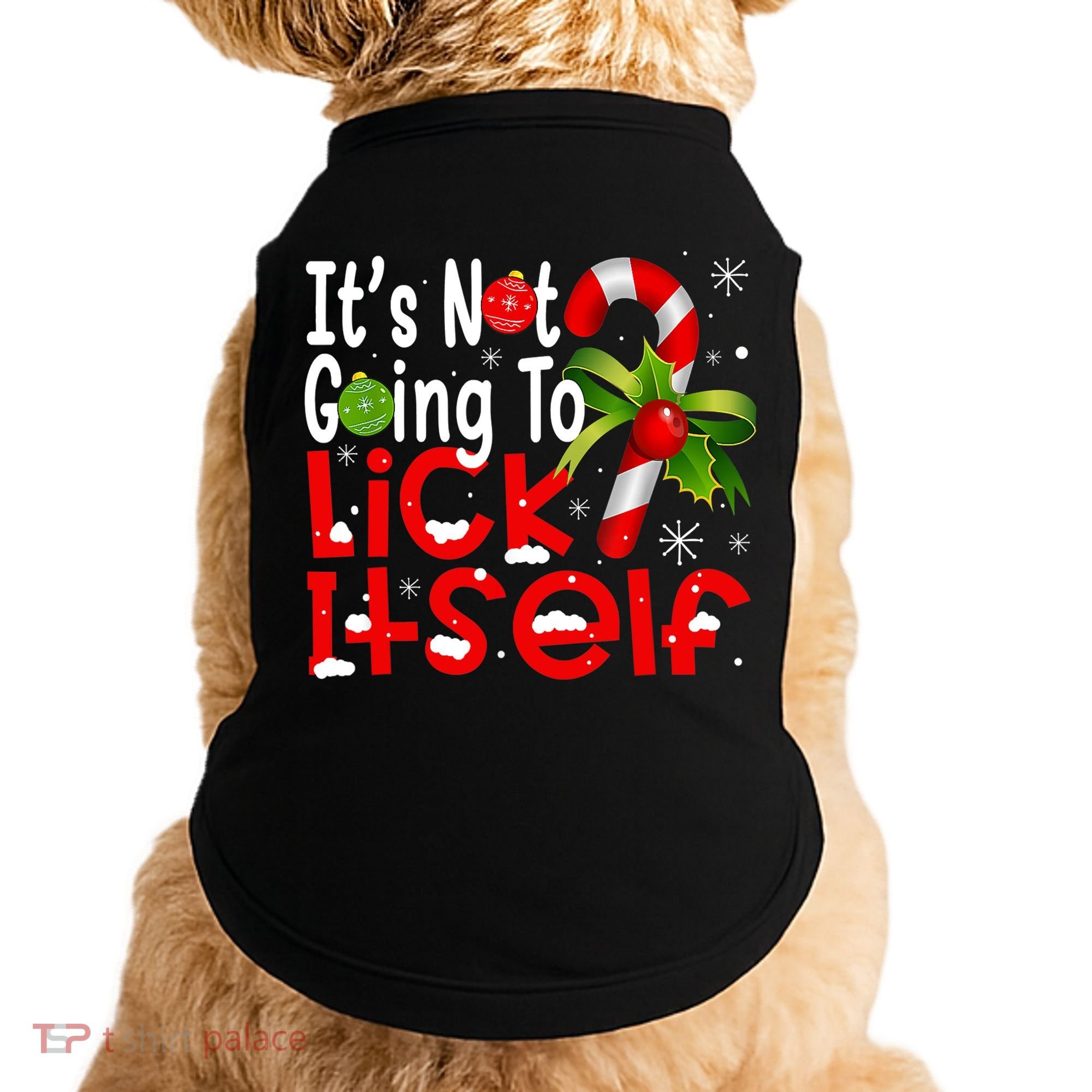 It's Not Going To Lick Itself Christmas Candy Cane Gifts TShirt Doggie Tank