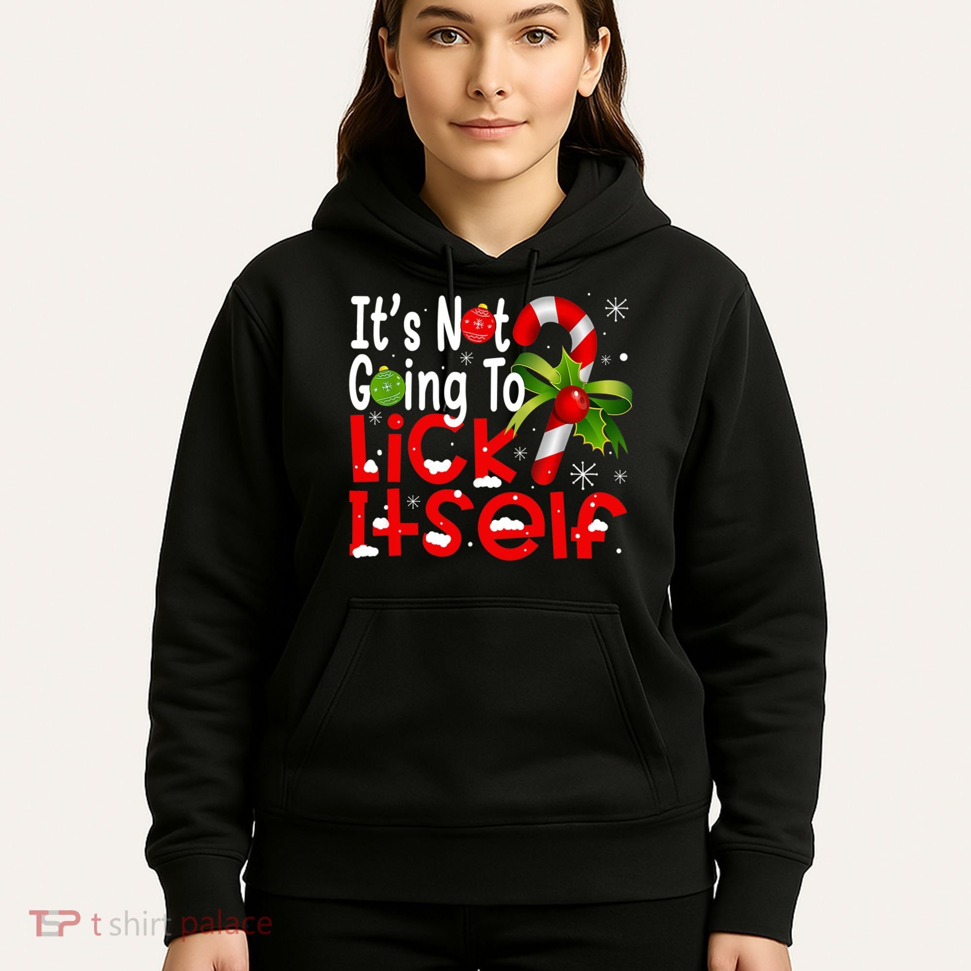 It's Not Going To Lick Itself Christmas Candy Cane Gifts TShirt Hoodie