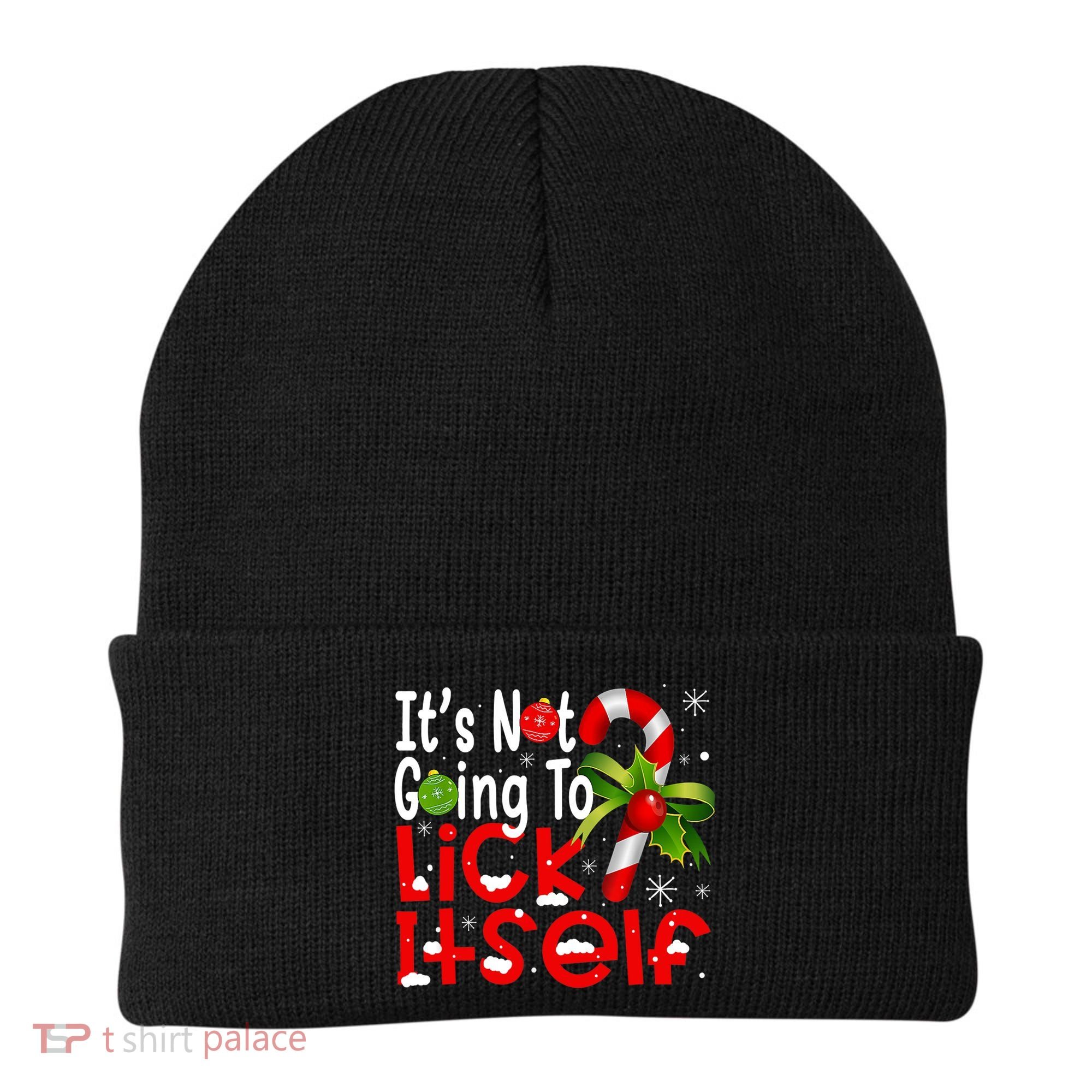 It's Not Going To Lick Itself Christmas Candy Cane Gifts TShirt Beanie