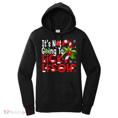 It's Not Going To Lick Itself Christmas Candy Cane Gifts TShirt Women's Hoodie