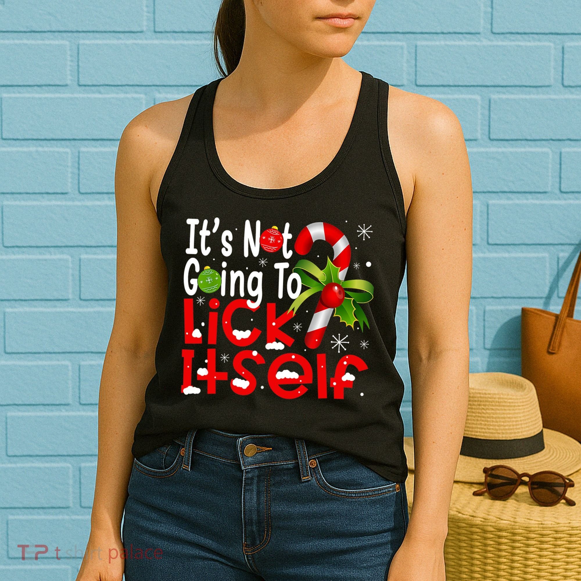 It's Not Going To Lick Itself Christmas Candy Cane Gifts TShirt Women's Tank Top