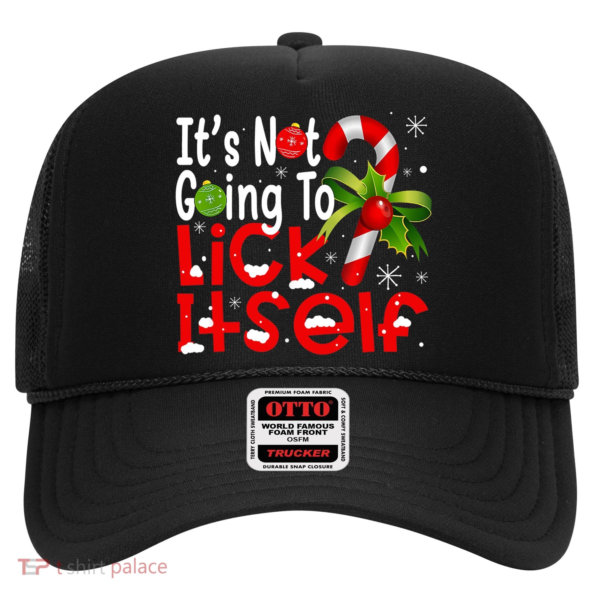 It's Not Going To Lick Itself Christmas Candy Cane Gifts TShirt Hat