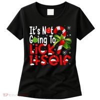 It's Not Going To Lick Itself Christmas Candy Cane Gifts TShirt Women's T-Shirt thumb 0
