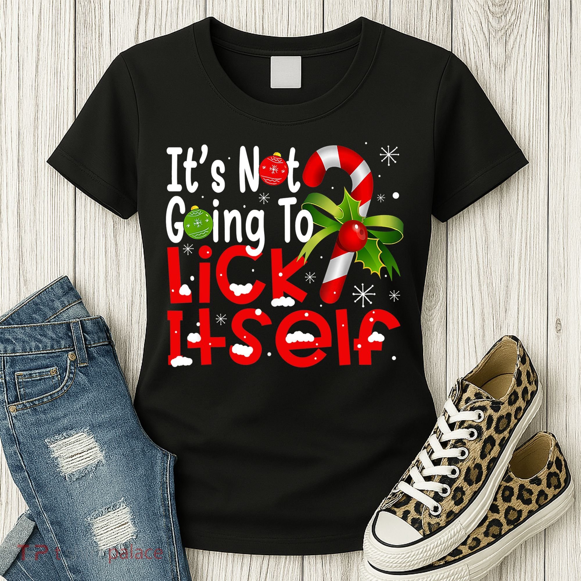It's Not Going To Lick Itself Christmas Candy Cane Gifts TShirt Women's T-Shirt