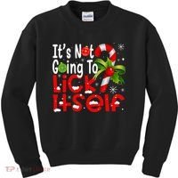 It's Not Going To Lick Itself Christmas Candy Cane Gifts TShirt Kids Sweatshirt thumb 0