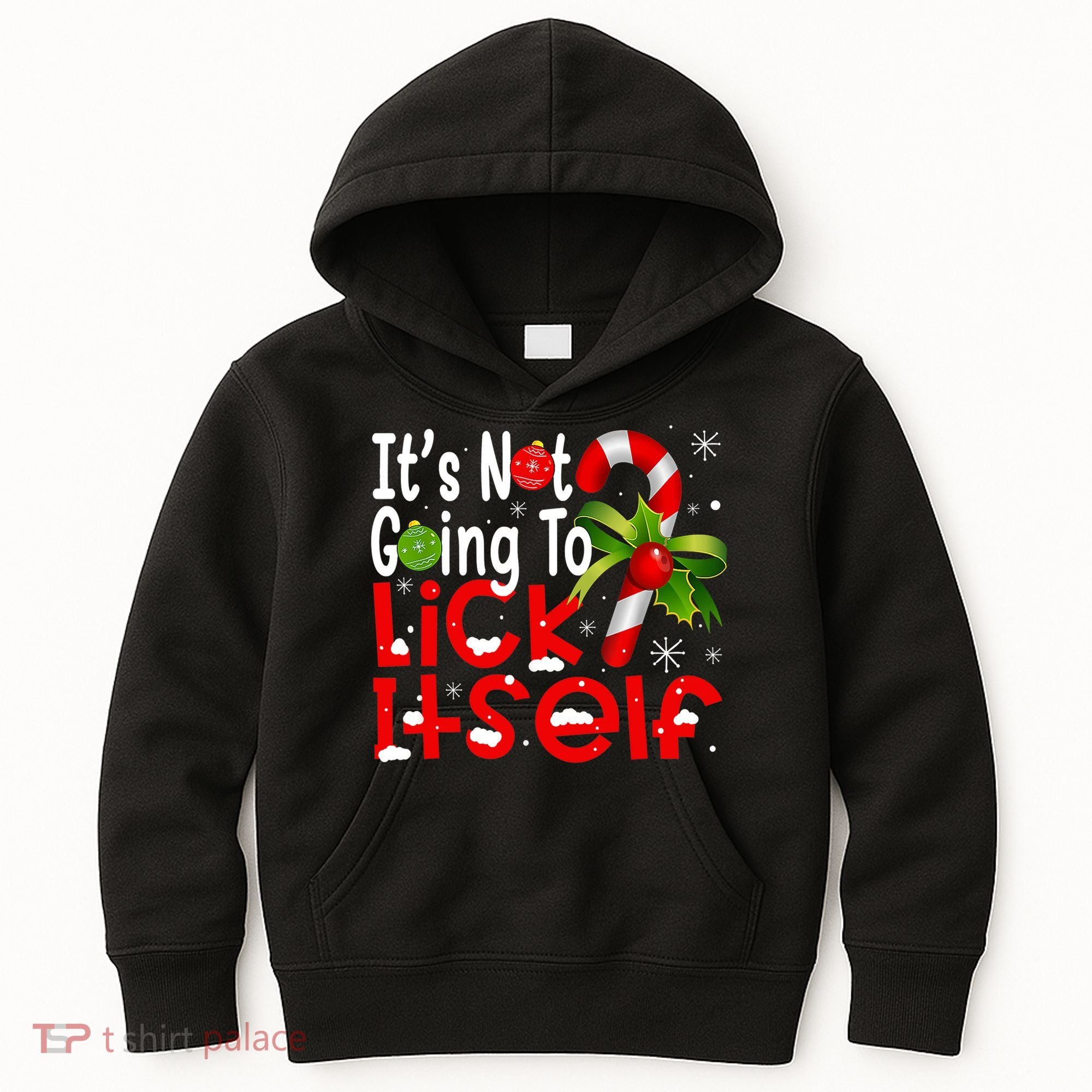 It's Not Going To Lick Itself Christmas Candy Cane Gifts TShirt Kids Hoodie