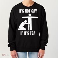 It’S Not Gey If It’S Tsa Women's Sweatshirt thumb 0