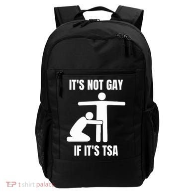 It’S Not Gey If It’S Tsa Backpack