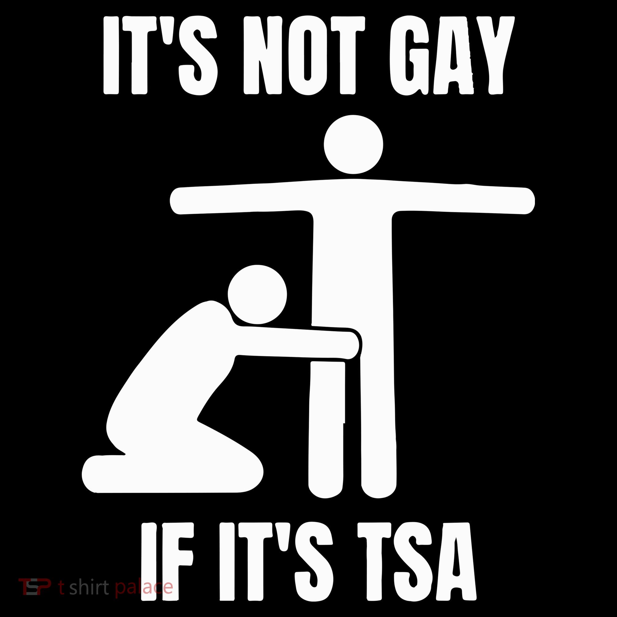It’S Not Gey If It’S Tsa Coaster
