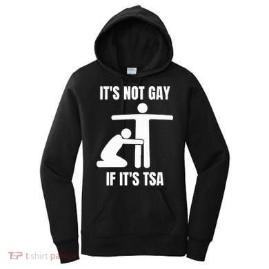 It’S Not Gey If It’S Tsa Women's Hoodie