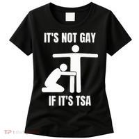 It’S Not Gey If It’S Tsa Women's T-Shirt thumb 0