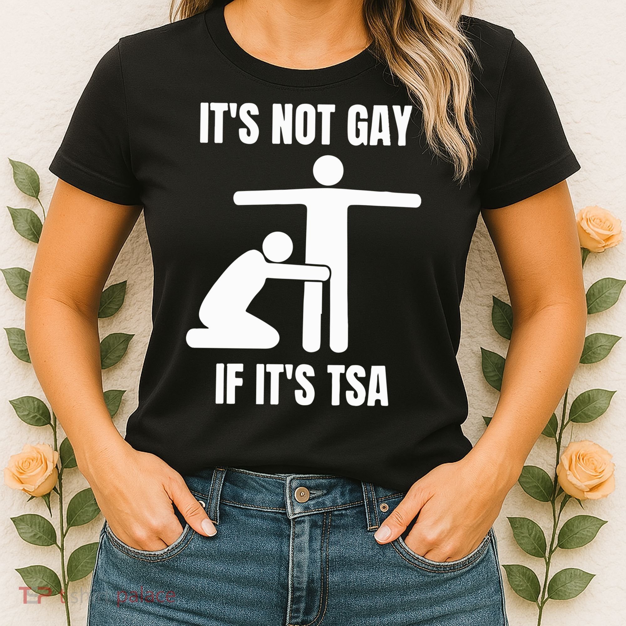 It’S Not Gey If It’S Tsa Women's T-Shirt