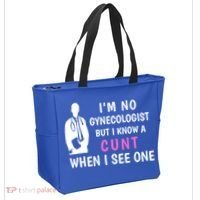 I'm No Gynecologist But I Know A Cunt When I See One Funny Sarcasm Gift Tote Bag thumb 2