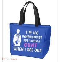 I'm No Gynecologist But I Know A Cunt When I See One Funny Sarcasm Gift Tote Bag thumb 3
