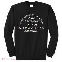 IM Not Great At The Advice Sarcastic Comment Sweatshirt thumb 0