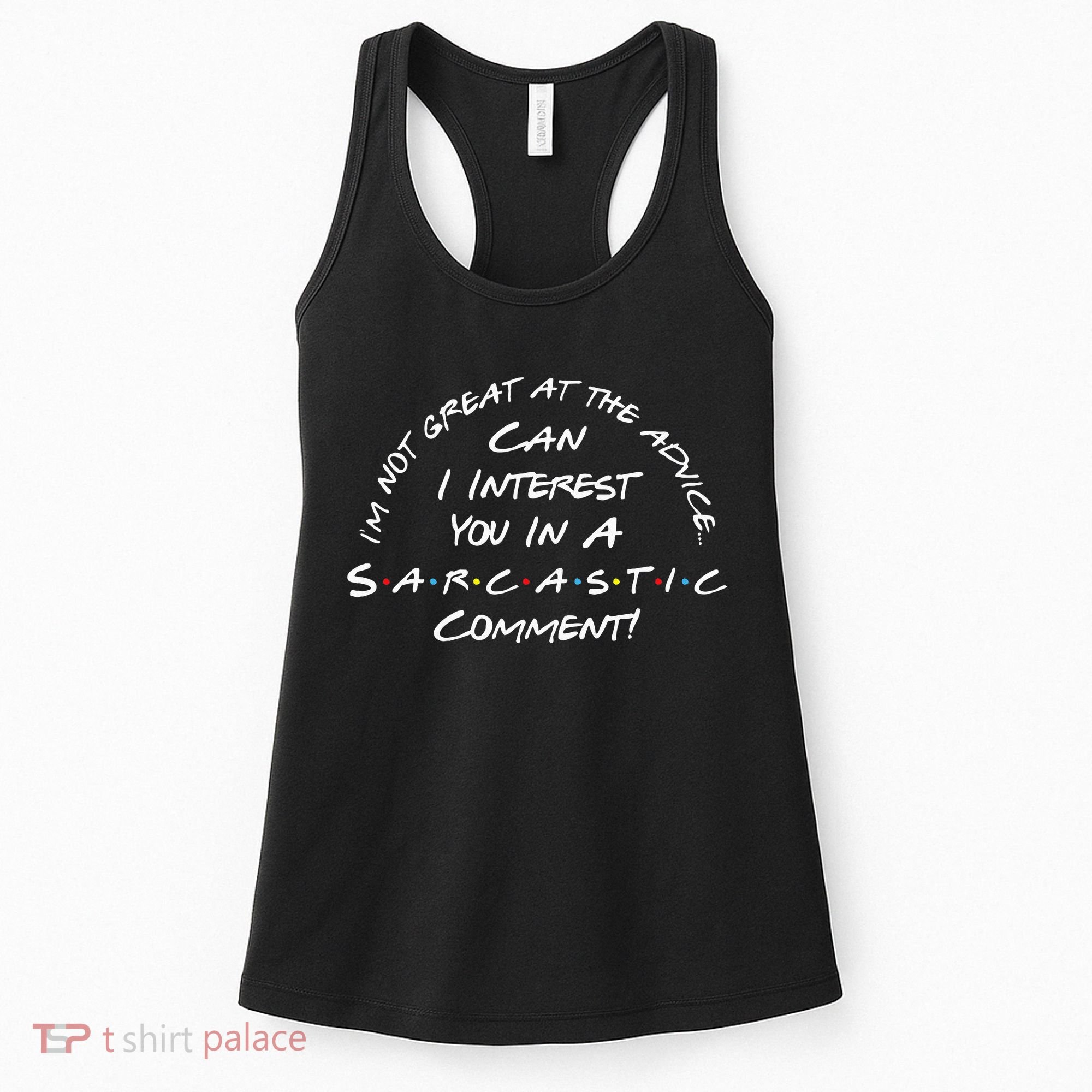 IM Not Great At The Advice Sarcastic Comment Women's Tank Top