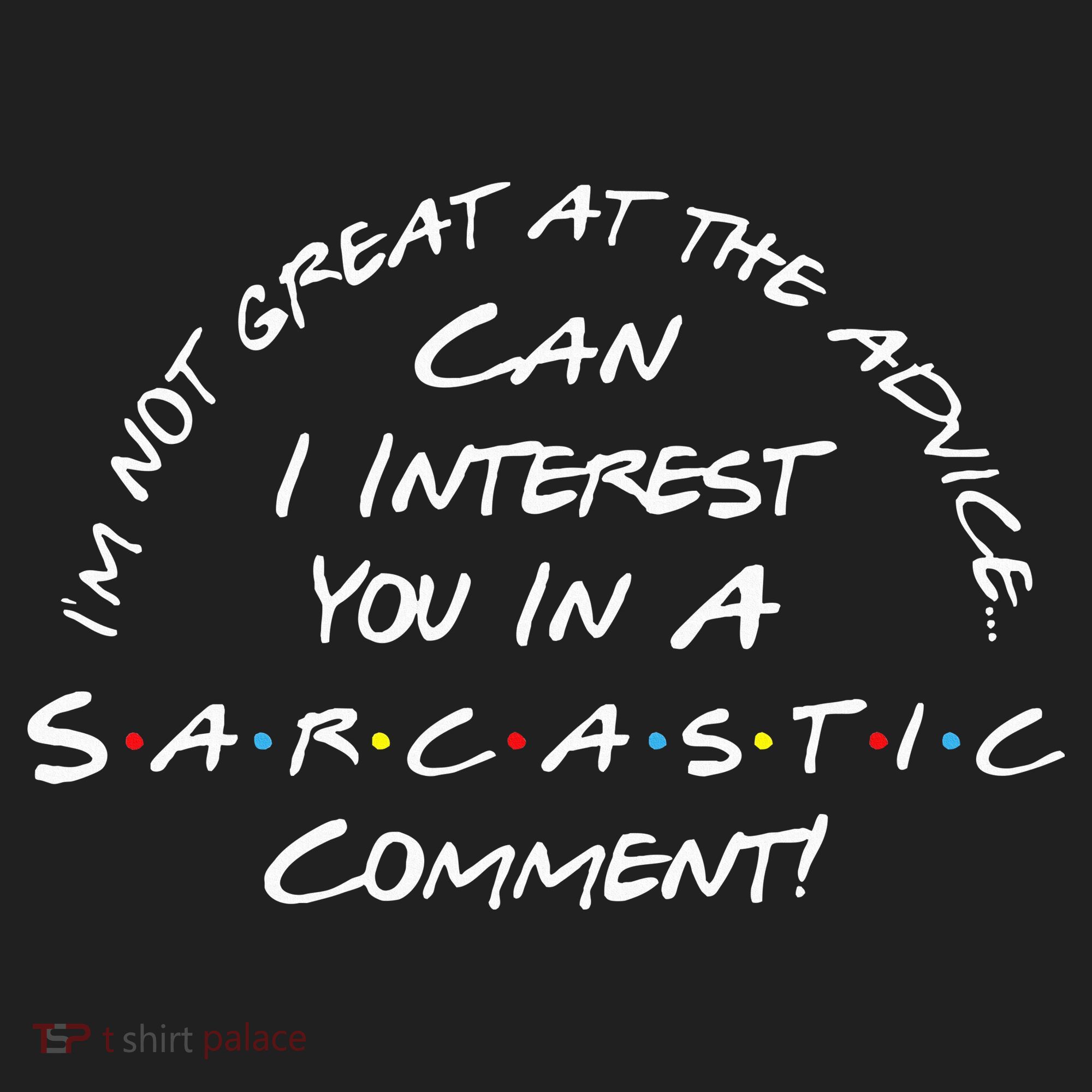 IM Not Great At The Advice Sarcastic Comment Golf Towel
