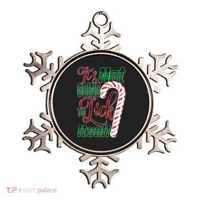 Its Not Going To Lick Itself Ugly Christmas Ornament