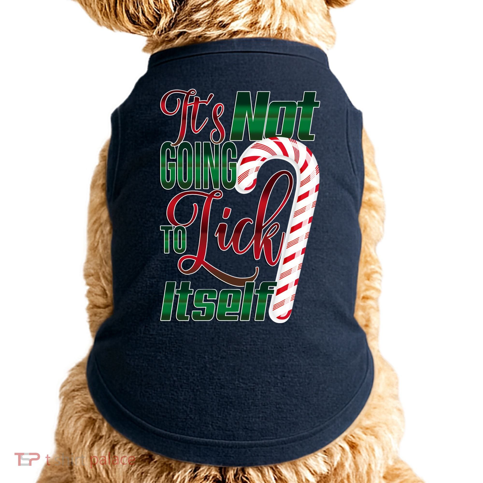 Its Not Going To Lick Itself Ugly Christmas Doggie Tank