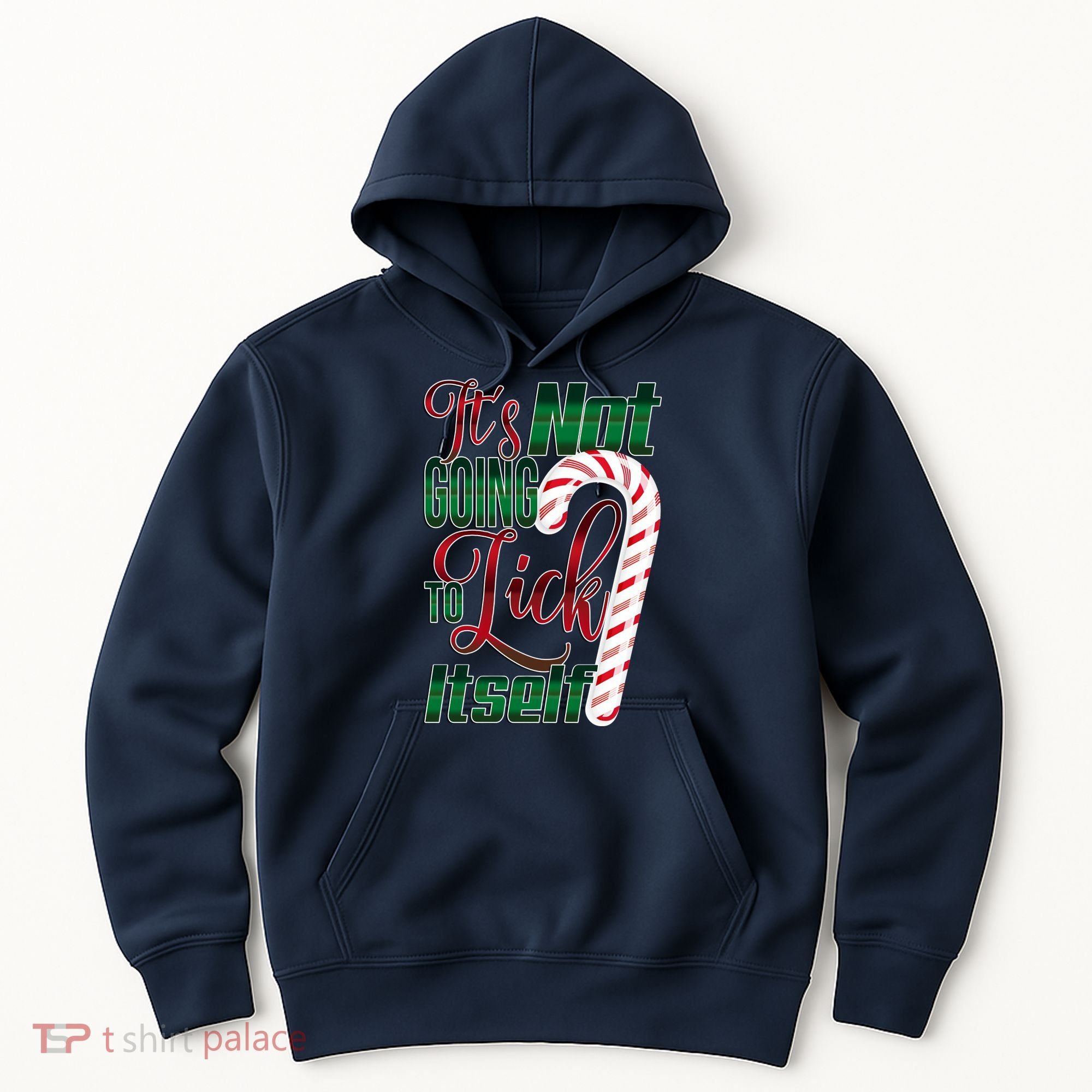 Its Not Going To Lick Itself Ugly Christmas Hoodie