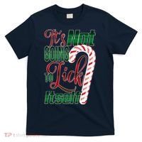 Its Not Going To Lick Itself Ugly Christmas T-Shirt thumb 0