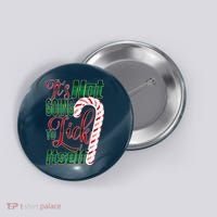 Its Not Going To Lick Itself Ugly Christmas Button thumb 0