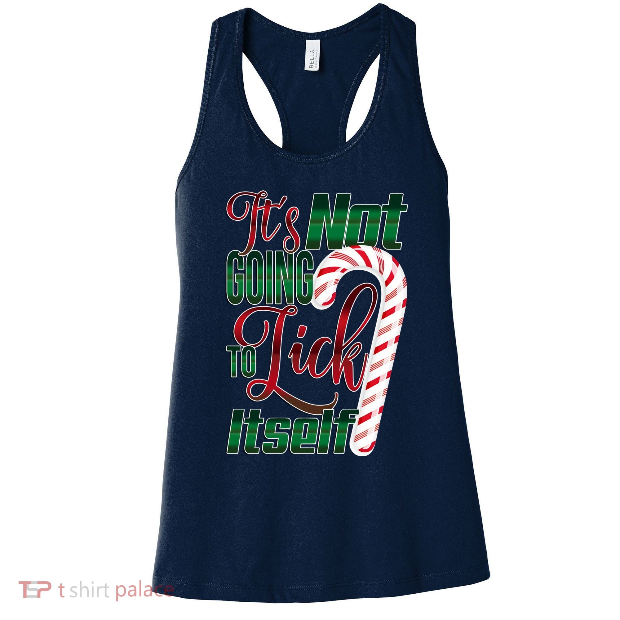 Its Not Going To Lick Itself Ugly Christmas Women's Tank Top