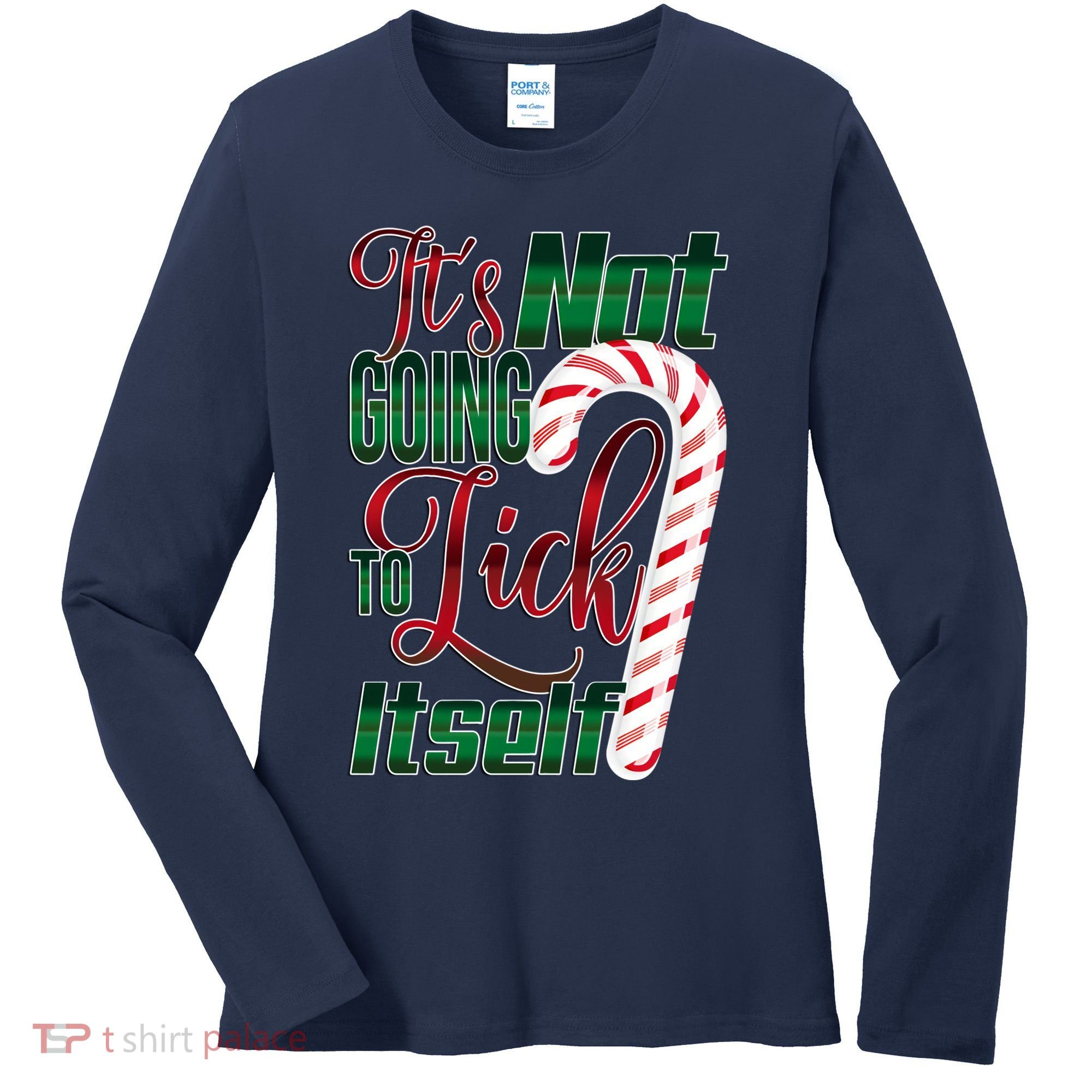 Its Not Going To Lick Itself Ugly Christmas Women's Long Sleeve Shirt