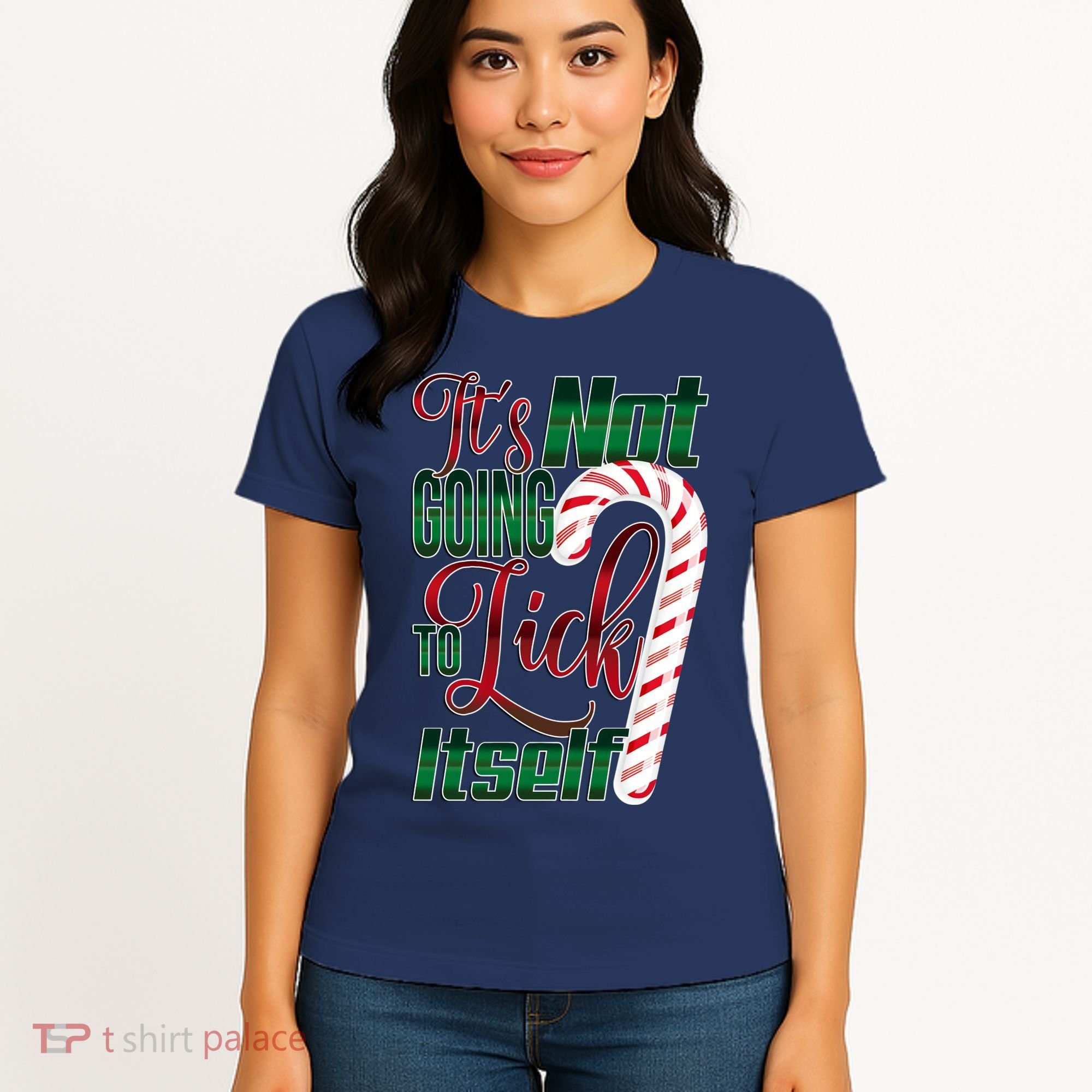 Its Not Going To Lick Itself Ugly Christmas Women's T-Shirt