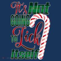 Its Not Going To Lick Itself Ugly Christmas Women's T-Shirt thumb 6