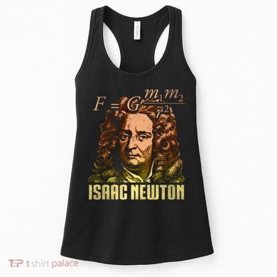 Isaac Newton Gravitation Physicist Physics Science Astronomy Women's Tank Top