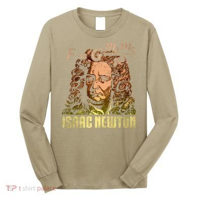 Isaac Newton Gravitation Physicist Physics Science Astronomy Long Sleeve Shirt