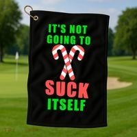 Its Not Going To Suck Itself Funny Inappropriate Xmas Golf Towel thumb 1