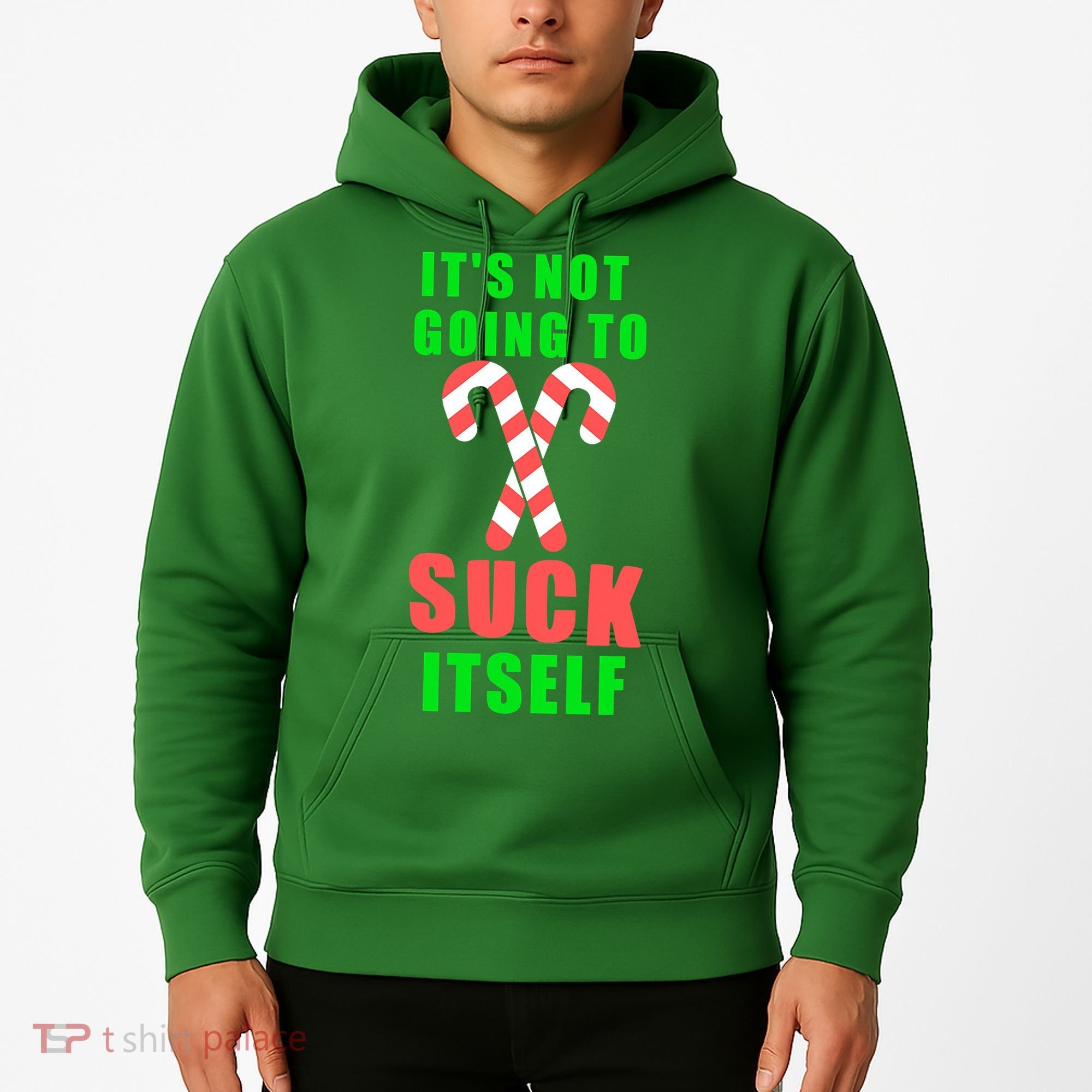 Its Not Going To Suck Itself Funny Inappropriate Xmas Hoodie