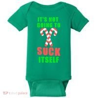 Its Not Going To Suck Itself Funny Inappropriate Xmas Baby Bodysuit thumb 0