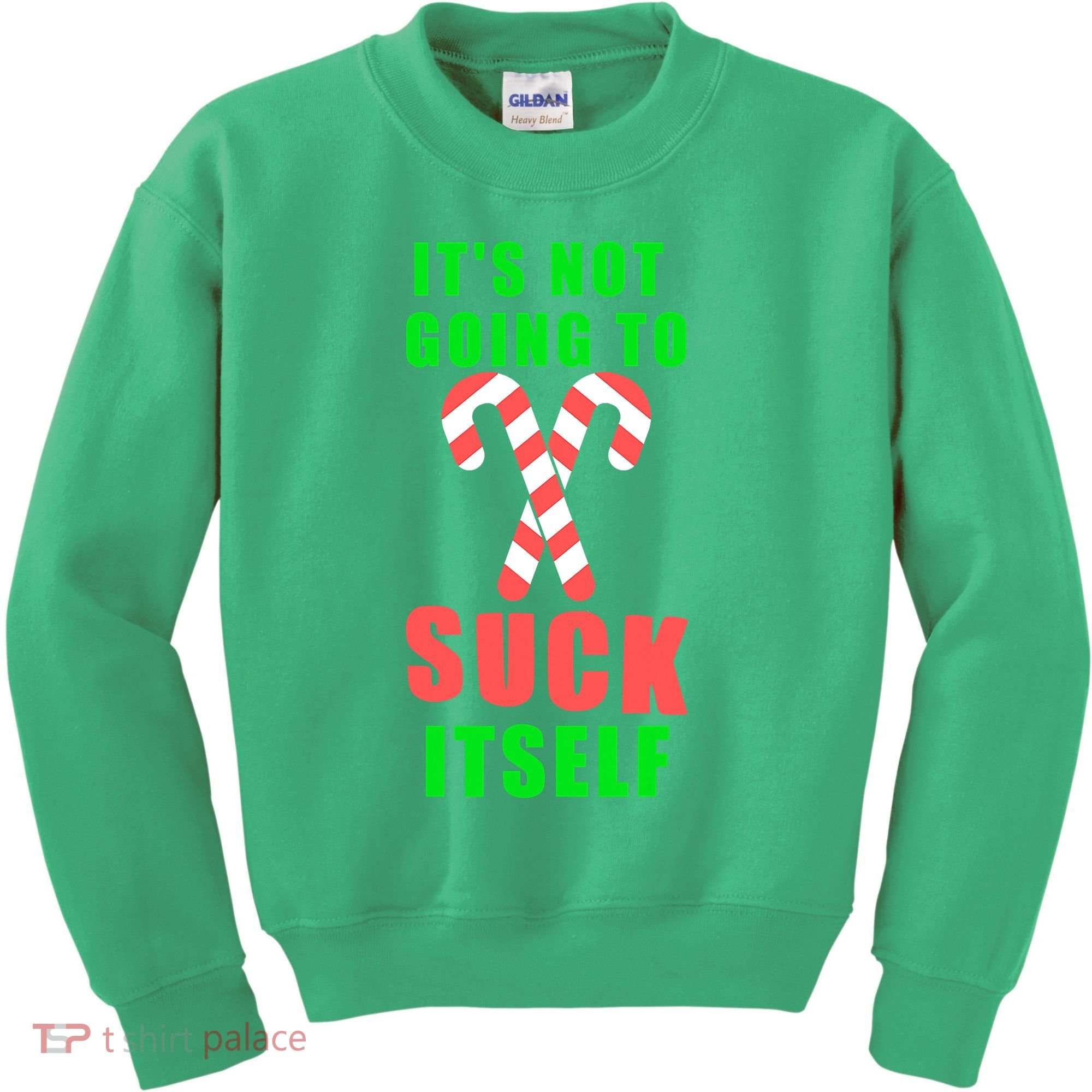 Its Not Going To Suck Itself Funny Inappropriate Xmas Kids Sweatshirt