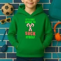 Its Not Going To Suck Itself Funny Inappropriate Xmas Kids Hoodie thumb 2