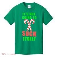 Its Not Going To Suck Itself Funny Inappropriate Xmas Kids T-Shirt thumb 0