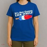 Its Not Gonna Lick Itself Funny Popsicle 4th Of July Gifts T-Shirt thumb 4