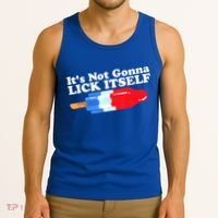 Its Not Gonna Lick Itself Funny Popsicle 4th Of July Gifts Tank Top thumb 3
