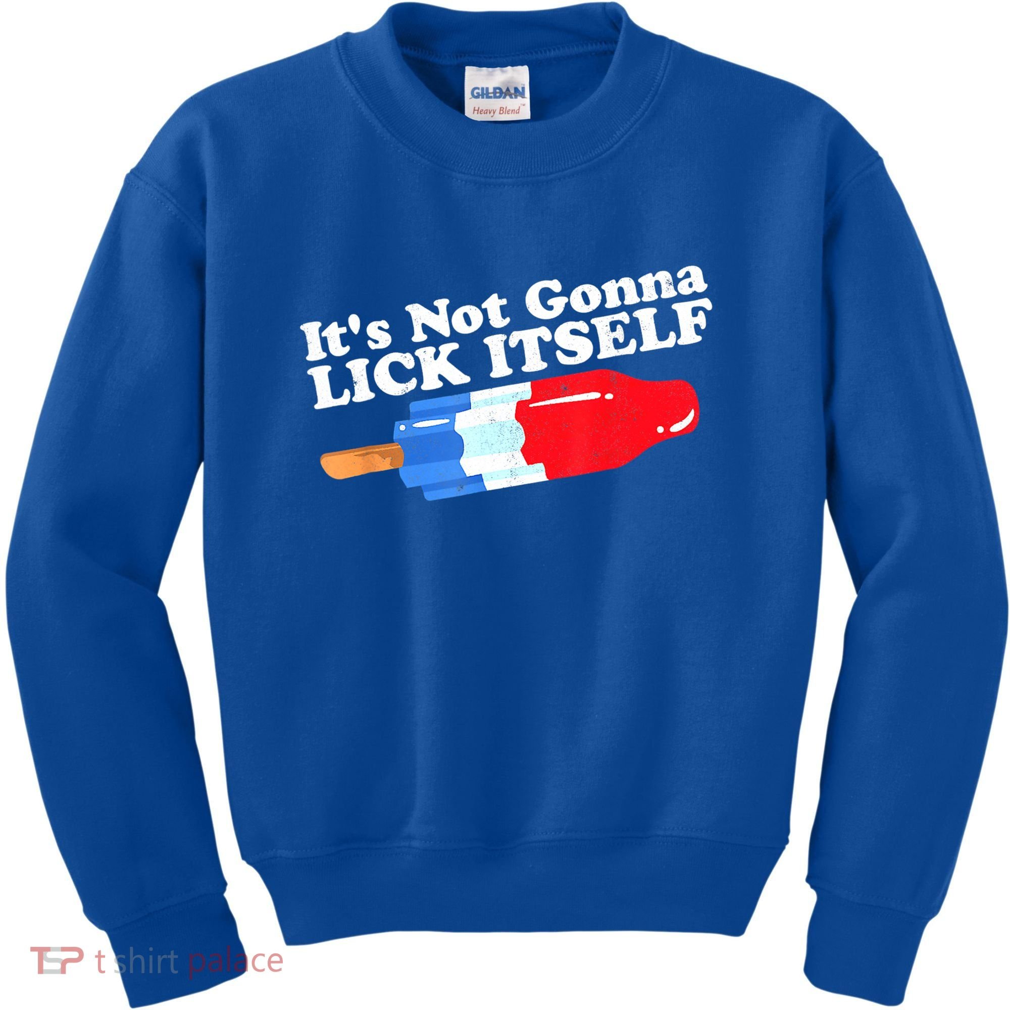 Its Not Gonna Lick Itself Funny Popsicle 4th Of July Gifts Kids Sweatshirt