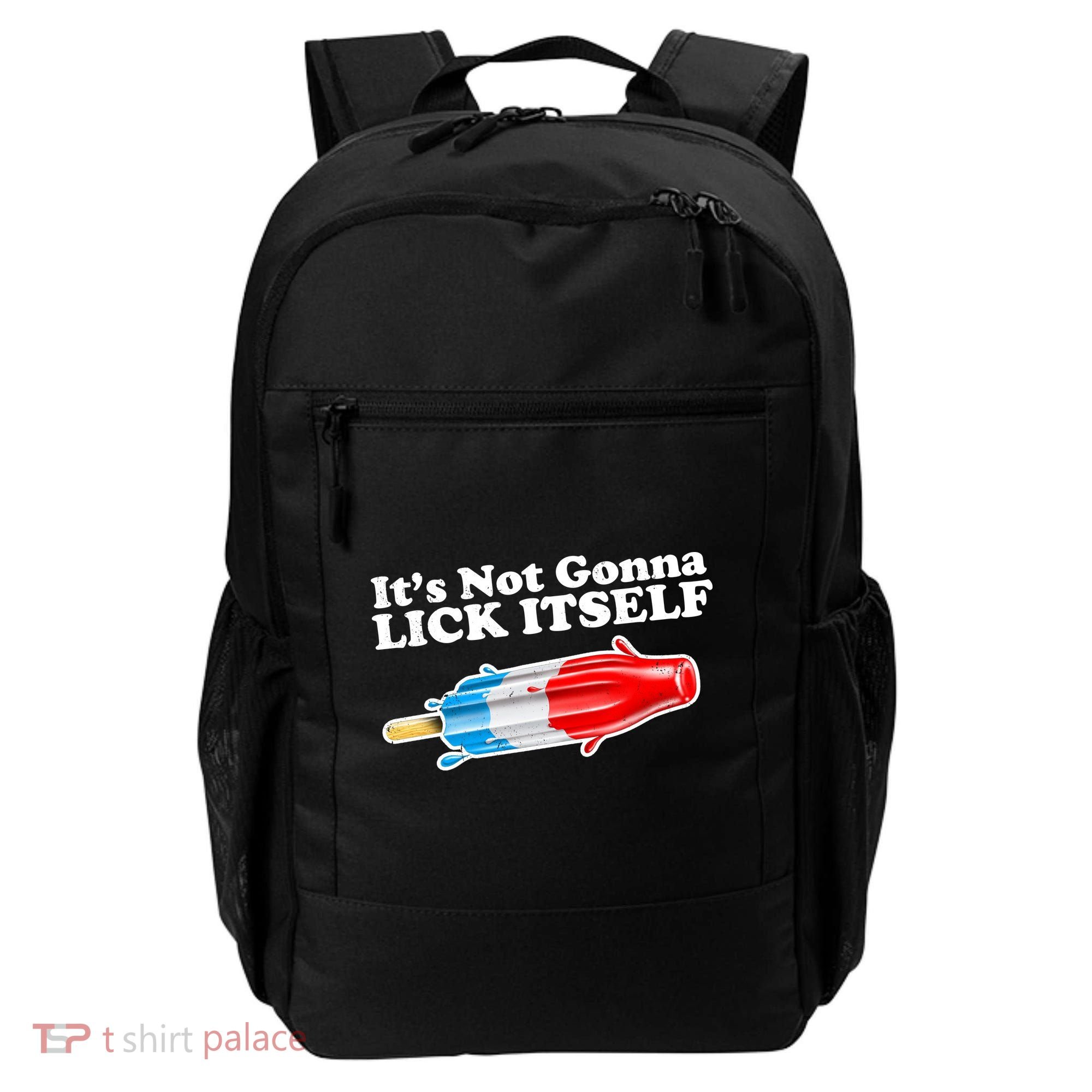 Its Not Gonna Lick Itself Funny Popsicle Backpack